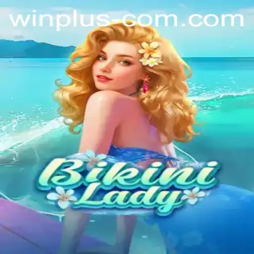 Exploring BikiniLady: An Engaging Adventure with Win Plus Features