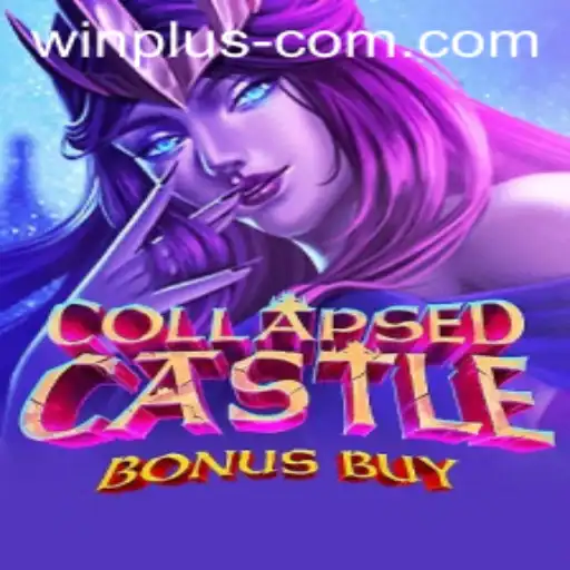 Exploring the Thrills of CollapsedCastleBonusBuy: Master 'Win Plus' Strategies