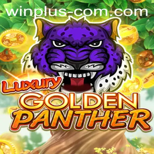 Discovering the Thrills of LUXURYGOLDENPANTHER: A Gateway to Win Plus Adventures