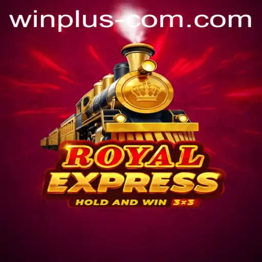 Experience the Thrill of RoyalExpress: Unveiling the Game with Win Plus Features