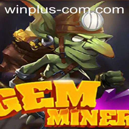 Discovering GemMiner: Unlocking the Secrets of Victory with Win Plus