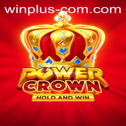 Discover the Thrills of PowerCrown and Its Unique Win Plus Feature